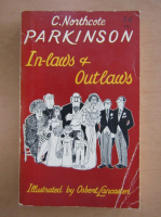 Anticariat: C. Northcote Parkinson - In Laws and Outlaws
