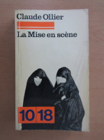 Claude Ollier - La Mise en scene