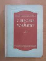 Culegere de normative (volumul 1)