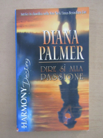 Diana Palmer - Dire si alla passione