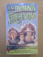 Anticariat: E. V. Thompson - The Stricken Land