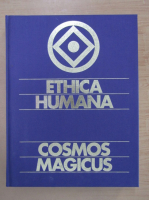 Ethica Humana. Cosmos Magicus