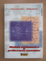 Galina Camenschi - Modele matematice in prelucrarea metalelor
