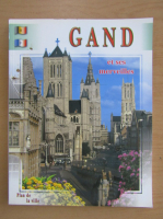 Gand et ses merveilles