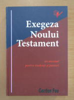 Gordon D. Fee - Exegeza Noului Testament