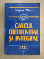 Grigore Tataru - Calcul diferential si integral