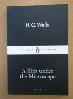 H. G. Wells - A Slip Under the Microscope