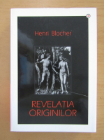 Henri Blocher - Revelatia originilor