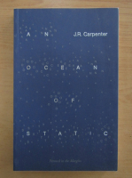 J. R. Carpenter - An Ocean of Static