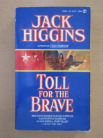 Jack Higgins - Toll for the Brave