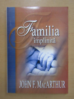 John F. MacArthur Jr - Familia implinita