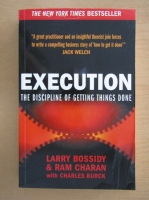 Larry Bossidy - Execution. The discipline of getting things done