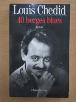 Louis Chedid - 40 berges blues