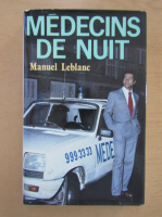 Manuel Leblanc - Medecins de nuit