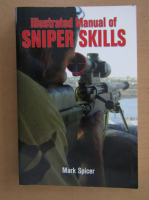 Mark Spicer - Illustrated Manual of Sniper Skills