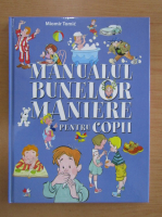 Miomir Tomic - Manualul bunelor maniere pentru copii