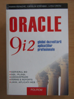 Anticariat: Oracle 9i2. Ghidul dezvoltarii aplicatiilor profesionale