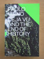 Paolo Virno - Deja Vu and the End of History