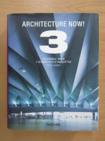 Philip Jodidio - Architecture now! (volumul 3)