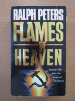 Anticariat: Ralph Peters - Flames of Heaven