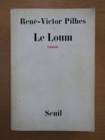 Rene-Victor Pilhes - Le Loum