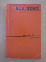 Sigmund Antoniu - Educatie cetateneasca. Manual pentru clasa a VI-a