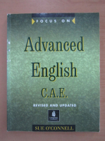 Sue O Connell - Advanced English. C. A. E. Revised and Updated