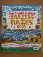 The Totally Brilliant Amazing Mazes Book