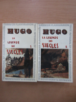 Victor Hugo - La Legende des Siecles (2 volume)