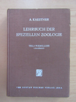 Alfred Kaestner - Lehrbuch der Speziellen Zoologie