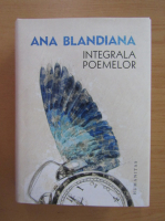 Ana Blandiana - Integrala poemelor