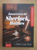 Arthur Conan Doyle - Intoarcerea lui Sherlock Holmes (volumul 1)
