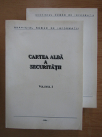 Cartea Alba a securitatii (2 volume)