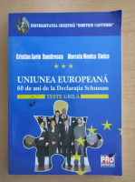 Cristian Sorin Dumitrescu - Uniunea Europeana. 60 de ani de la declaratia Schuman (volumul 3)