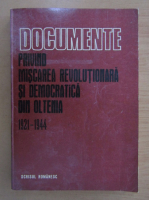 Documente privind miscarea revolutionara si democratica din Oltenia 1921-1944