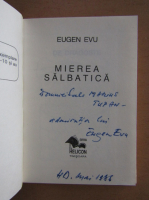 Eugen Evu - Mierea salbatica (cu autograful autorului)