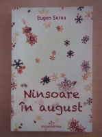 Eugen Serea - Ninsoare in august