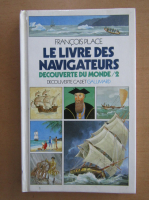 Francois Place - Le livre des navigateurs. Decouverte du monde