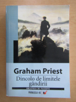 Graham Priest - Dincolo de limitele gandirii