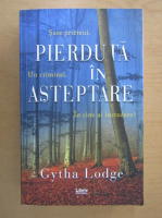Gytha Lodge - Pierduta in asteptare