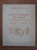 Henri Begouen - Les cavernes du Volp
