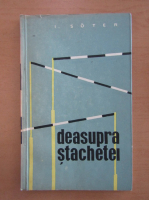 I. Soter - Deasupra stachetei