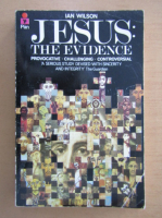 Ian Wilson - Jesus, The Evidence