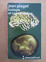 Jean Piaget - Biologie et connaissance