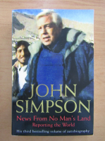 Anticariat: John Simpson - News From No Man's Land