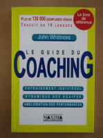 John Whitmore - Le guide du coching