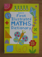 Kirsteen Rogers - First Illustrated Maths Dictionary
