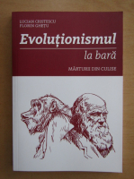 Lucian Cristescu - Evolutionismul la bara