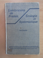 M. B. Bouche - Lombriciens de France. Ecologie et systematique