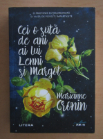 Marianne Cronin - Cei o suta de ani ai lui Lenni si Margot